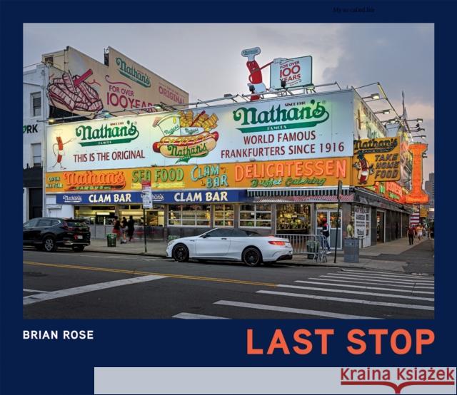 Last Stop Brian Rose 9781911422518 Circa Press