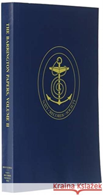 The Barrington Papers: Vol. II Bonner-Smith, D. 9781911423027 Navy Records Society
