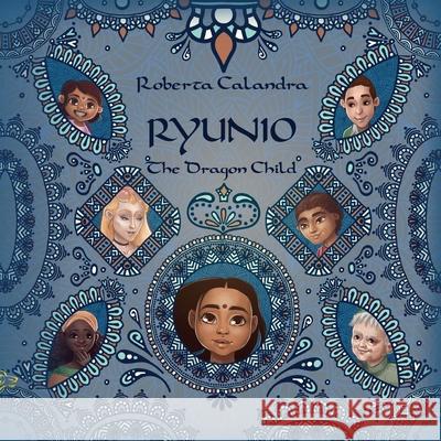 Ryunio: The Dragon Child Calandra, Roberta 9781911424499 Black Wolf Edition & Publishing Ltd.