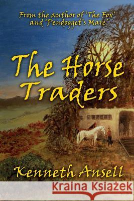 The Horse Traders Kenneth Ansell 9781911425526 Filament Publishing
