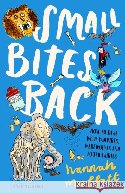 Small Bites Back Hannah Moffatt 9781911427346 Everything with Words