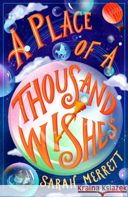 A Place of a Thousand Wishes Sarah Merrett 9781911427452