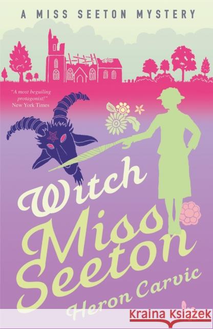 Witch Miss Seeton Heron Carvic 9781911440567