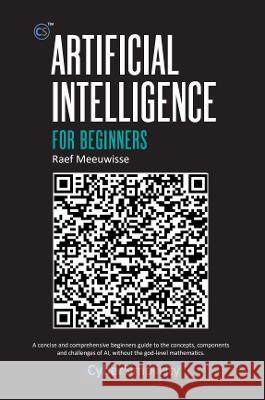 Artificial Intelligence for Beginners Raef Meeuwisse 9781911452379 Cyber Simplicity Ltd