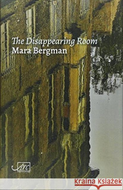 The Disappearing Room Mara Bergman   9781911469353