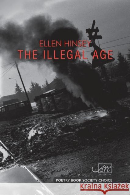 The Illegal Age Ellen Hinsey   9781911469377