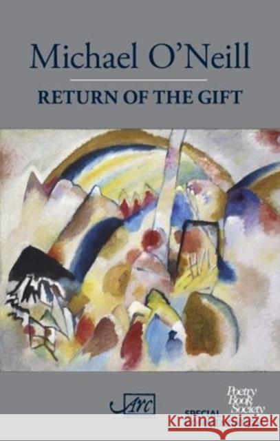 Return of the Gift Michael O'Neill   9781911469476 Arc Publications