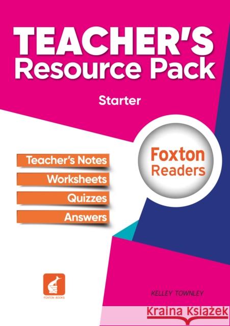 Foxton Readers Teacher's Resource Pack - Starter Level Kelley Townley   9781911481027 Foxton Books