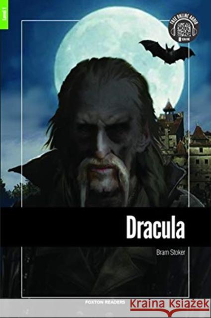 Dracula - Foxton Reader Level-1 (400 Headwords A1/A2) with free online AUDIO Bram Stoker 9781911481409 Foxton Books