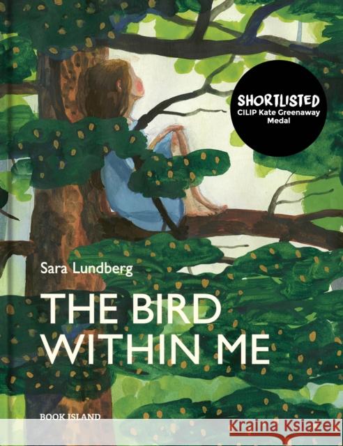 The Bird Within Me Sara Lundberg 9781911496151