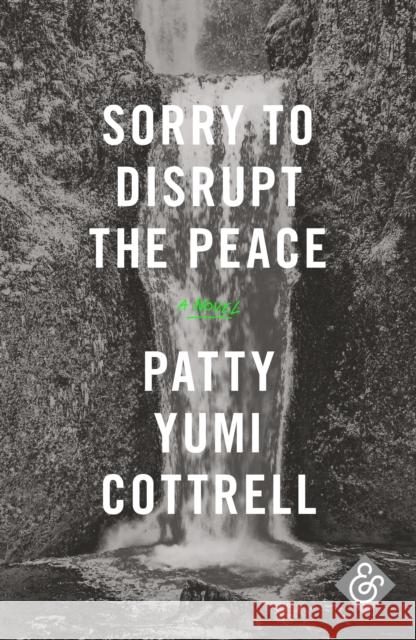 Sorry to Disrupt the Peace Patrick Cottrell 9781911508007