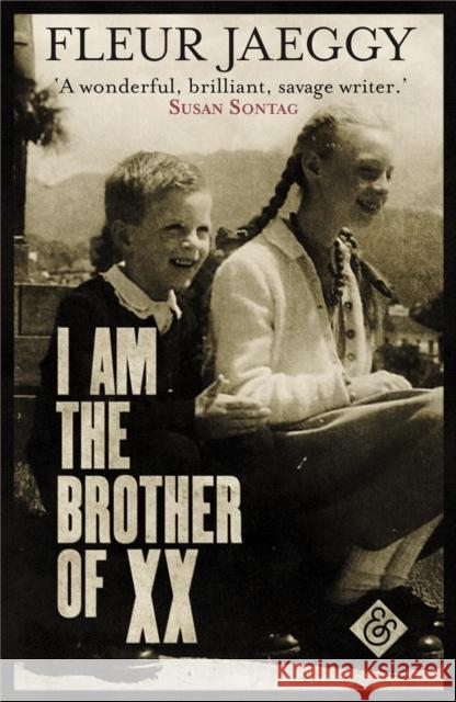 I am the Brother of XX: Winner of the John Florio Prize Fleur Jaeggy 9781911508021