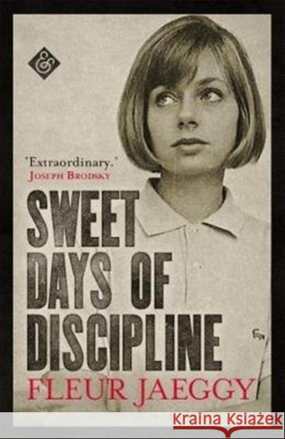 Sweet Days of Discipline Jaeggy, Fleur 9781911508182