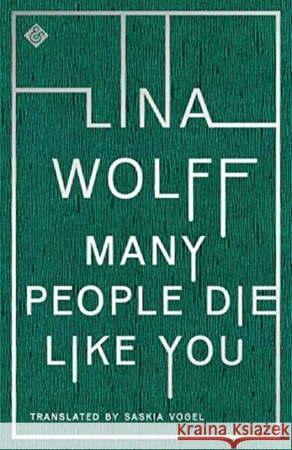 Many People Die Like You Lina Wolff 9781911508809