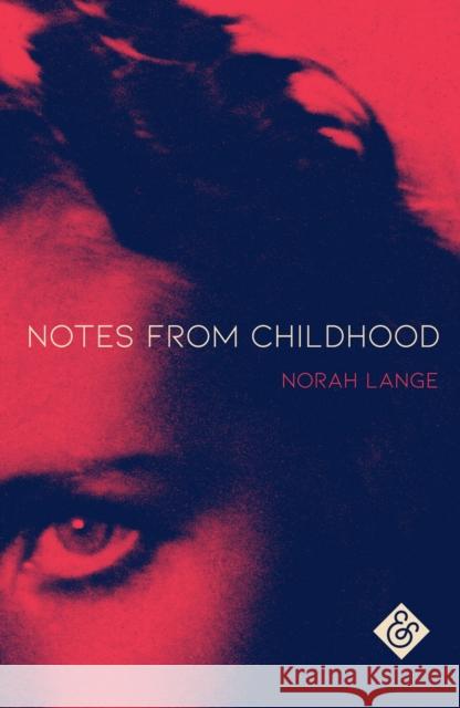 Notes from Childhood Norah Lange 9781911508953