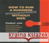 How to Run a Business Without Risk  9781911511144 Meriglobe Business Academy Ltd