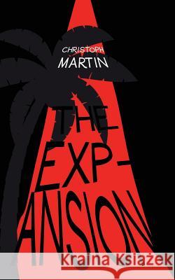 The Expansion Christoph Martin 9781911525295