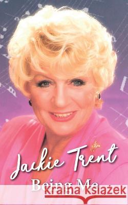 Being Me: Jackie Trent Jackie Trent 9781911525950