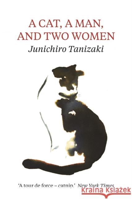 A Cat, A Man, And Two Women Tanizaki, Jun'ichiro 9781911547037