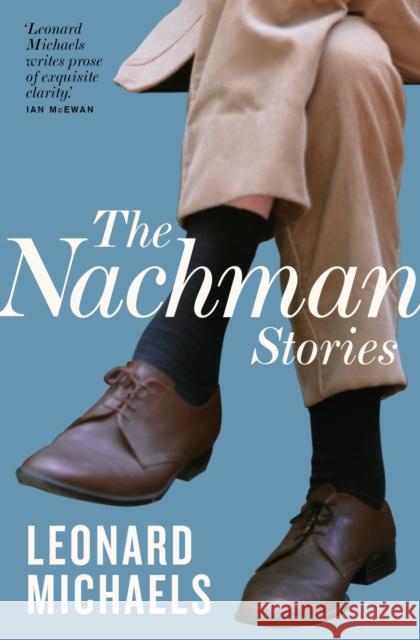 The Nachman Stories Michaels, Leonard 9781911547075 