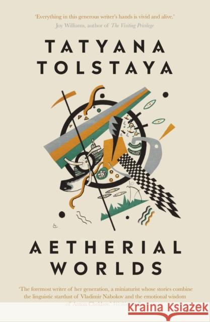 Aetherial Worlds Tatyana Tolstaya   9781911547358