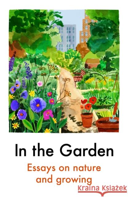 In the Garden Various Authors 9781911547921 Daunt Books
