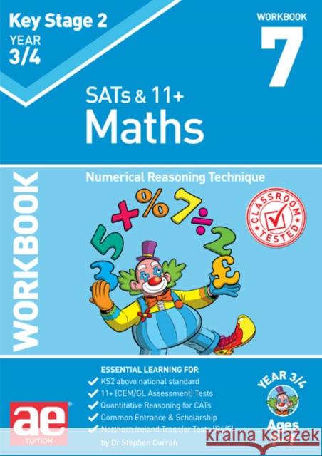 KS2 Maths Year 3/4 Workbook 7: Numerical Reasoning Technique Dr Stephen C Curran Katrina MacKay Autumn McMahon 9781911553274
