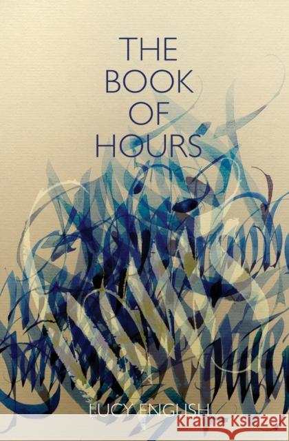 The Book of Hours Lucy English   9781911570370