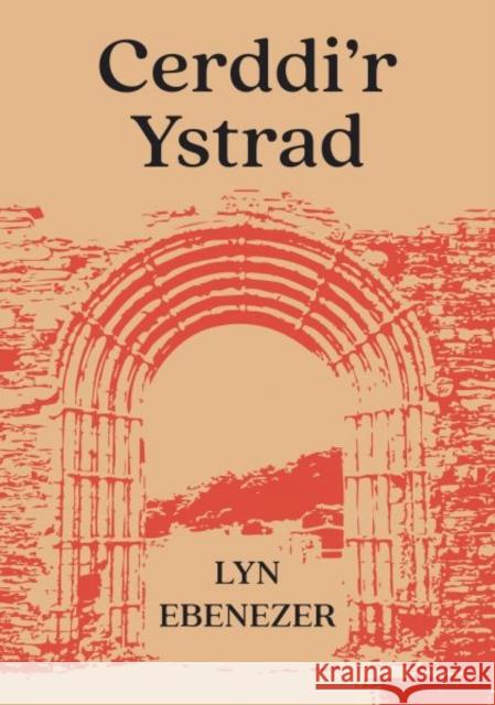 Cerddi'r Ystrad Lyn Ebenezer 9781911584841 Cyhoeddiadau Barddas