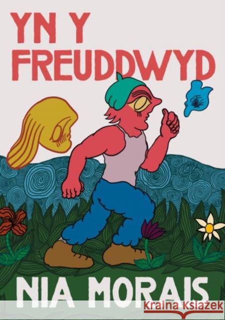 Yn y Freuddwyd Nia Morais 9781911584995 Cyhoeddiadau Barddas