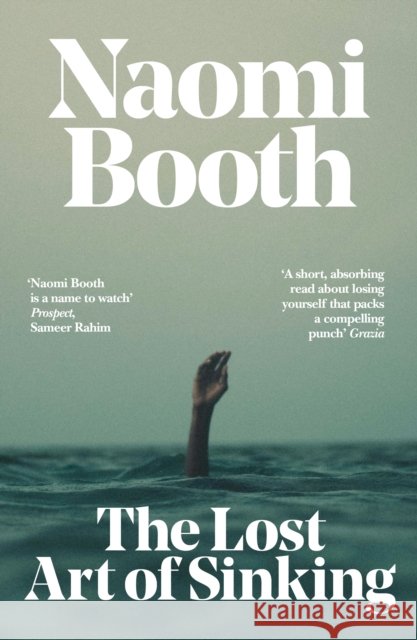 The Lost Art of Sinking Naomi Booth 9781911585923