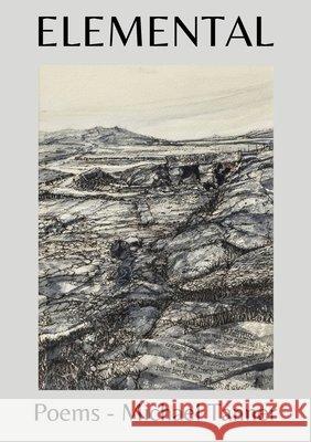 Elemental: Poems - Michael Tanner Michael Tanner 9781911587361