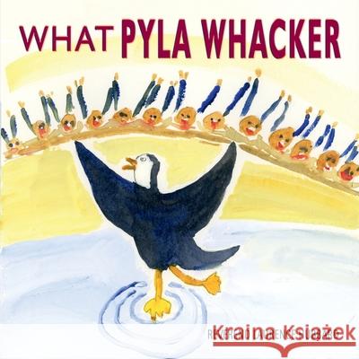 What Pyla Whacker Laurence Hubbard 9781911589358 The Choir Press