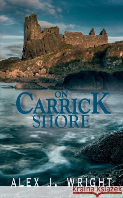 On Carrick Shore Alex Wright   9781911589570 The Choir Press