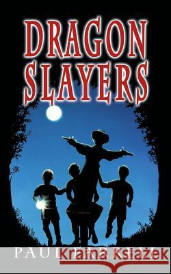 Dragon Slayers Paul Farrell   9781911589891