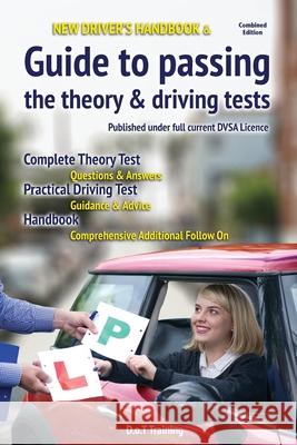 New driver's handbook & guide to passing the theory & driving tests Green, Malcolm 9781911589938 The Choir Press