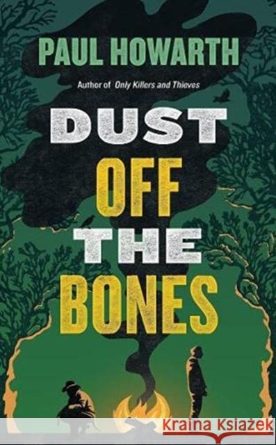 Dust Off the Bones Paul Howarth 9781911590538