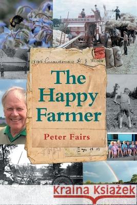 The Happy Farmer Peter Fairs 9781911593690 Arena Books