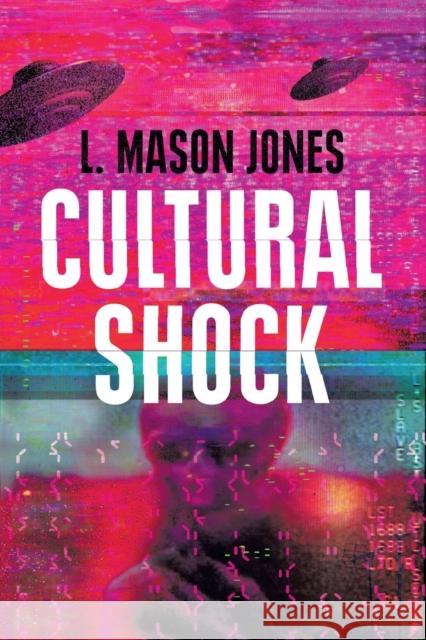 Cultural Shock L. Mason Jones 9781911593805 Arena Books Ltd