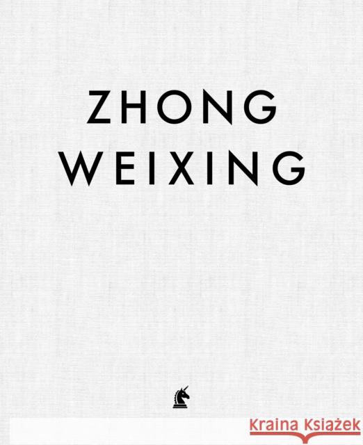 Zhong Weixing: Face to Face Zhong Weixing 9781911604853