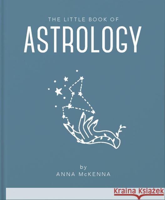 The Little Book of Astrology Anna McKenna 9781911610687 Headline Publishing Group