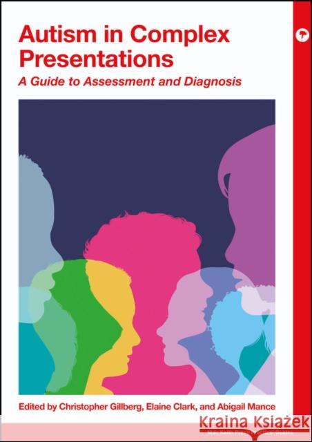 Autism in Complex Presentations  9781911612704 Mac Keith Press