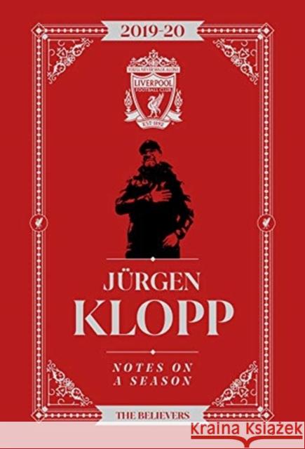 Jurgen Klopp: Notes On A Season: Liverpool FC Jurgen Klopp 9781911613770