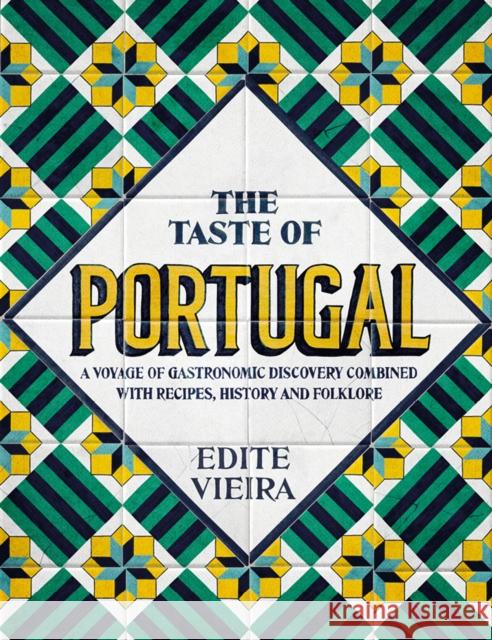 The Taste of Portugal Edite Vieira 9781911621188 Grub Street