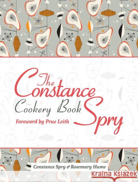 The Constance Spry Cookery Book Rosemary Hume Constance Spry 9781911621379 Grub Street Publishing