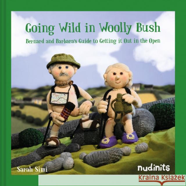 Going Wild in Woolly Bush: Bernard and Barbara's Guide to Getting it All out in the Open Sarah Simi 9781911622598 HarperCollins Publishers