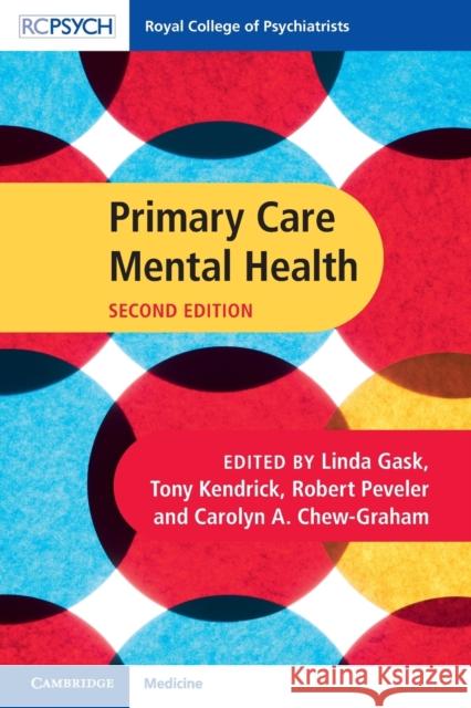 Primary Care Mental Health Linda Gask Tony Kendrick Robert Peveler 9781911623021 Rcpsych/Cambridge University Press