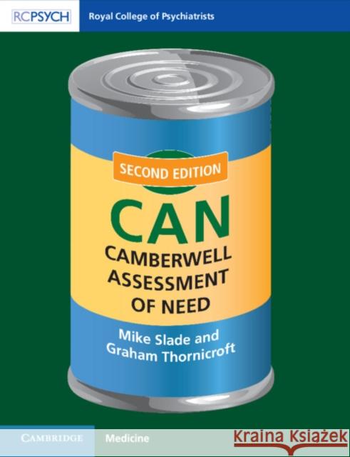 Camberwell Assessment of Need (Can) Slade, Mike 9781911623359 Rcpsych/Cambridge University Press