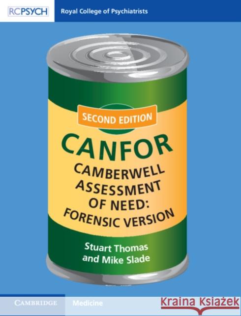 Camberwell Assessment of Need: Forensic Version: Canfor Stuart Thomas Mike Slade 9781911623410