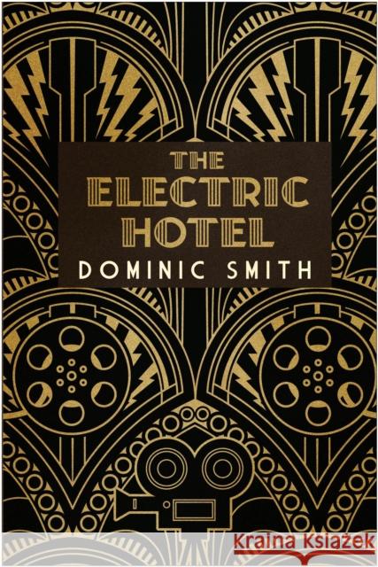 The Electric Hotel Dominic Smith 9781911630289